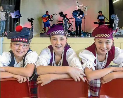  ?? Dancing competitio­ns at the Te Anau Tartan Festival today. BARRY HARCOURT ?? The Watson sisters, Ava, 10, left; Georgia,13, and Rylee, 11, will compete in highland