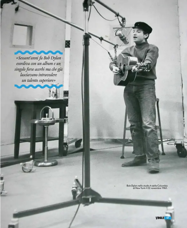  ?? ?? Bob Dylan nello studio A della Columbia di New York il 22 novembre 1961.