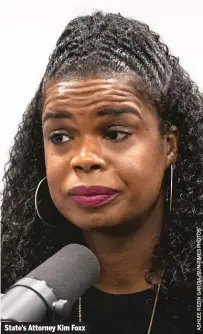  ??  ?? State’s Attorney Kim Foxx