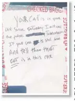  ??  ?? Sign taped to SUV warns owner that cops would be called about the kitten seen inside.