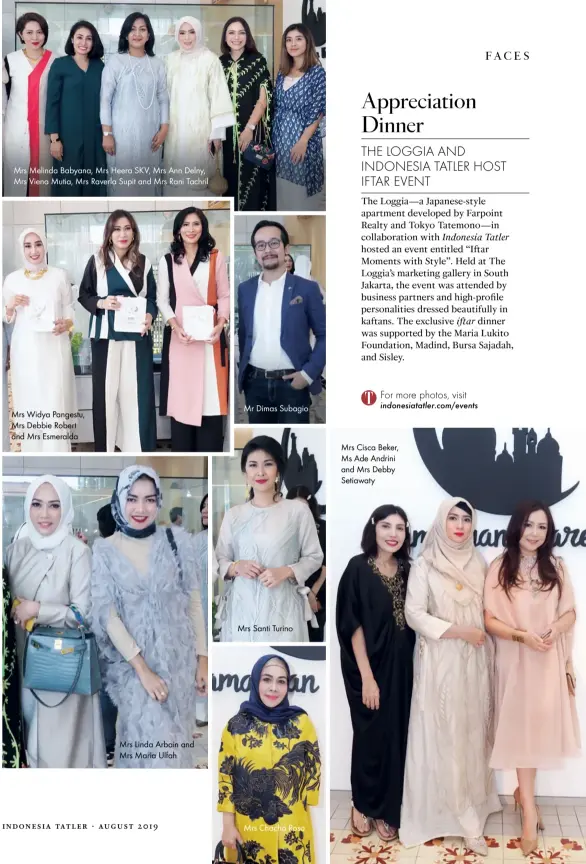  ??  ?? Mrs Melinda Babyana, Mrs Heera SKV, Mrs Ann Delny, Mrs Viena Mutia, Mrs Raverla Supit and Mrs Rani Tachril Mr Dimas Subagio Mrs Widya Pangestu, Mrs Debbie Robert and Mrs Esmeralda Mrs Cisca Beker, Ms Ade Andrini and Mrs Debby Setiawaty Mrs Santi Turino Mrs Linda Arbain and Mrs Maria Ulfah Mrs Chacha Rosa