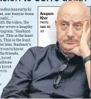  ?? PHOTO: AMAL KS /HT ?? Anupam Kher