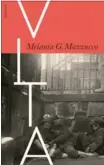  ??  ?? ROMAN
VITA
MELANIA G. MAZZUCCO Oversat af Marie Andersen 528 sider, 350 kr.
Palomar