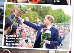  ?? ?? Bunches of flowers were handed to the royals.