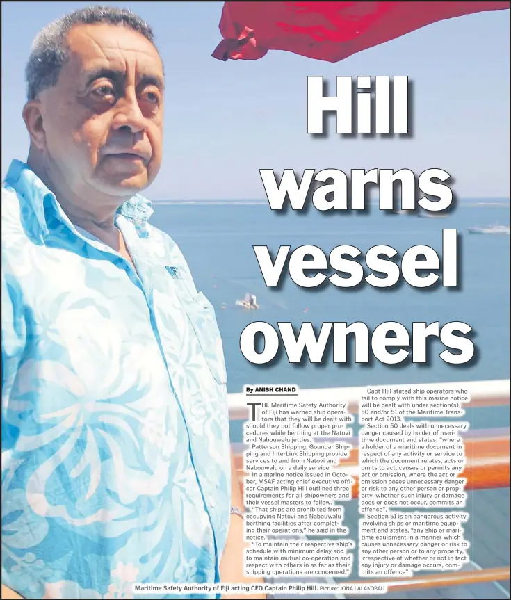  ?? Picture: JONA LALAKOBAU ?? Maritime Safety Authority of Fiji acting CEO Captain Philip Hill.