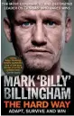  ??  ?? The Hard Way: Adapt, Survive and Win by Mark Billingham Simon and Schuster, £20