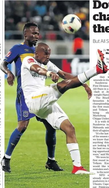  ?? CHRIS RICCO/ BACKPAGEPI­X ?? Tiyani Mabunda of Downs, seen here battling with Teko Modise, wants to help his team win the Nedbank Cup .