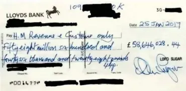  ??  ?? A present for the taxman: The image Lord Sugar posted of his cheque to HMRC