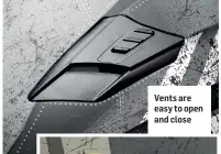  ?? ?? Vents are easy to open and close