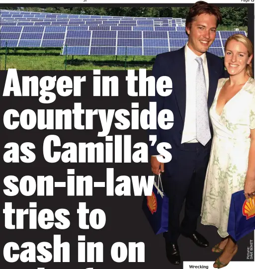 Anger in the countryside as Camilla's son-in-law tries to cash in on solar  farms - PressReader