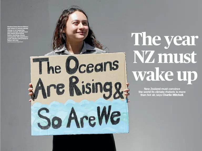  ?? MARTIN DE RUYTER/STUFF ?? Student Emma Barnes-Wetere says action to reverse climate change is not happening quickly enough, despite local and central government leaders declaring climate emergencie­s. She organised a youth climate crisis protest in Nelson last year.