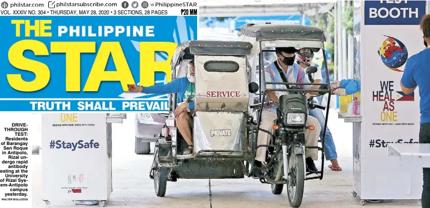  ?? WALTER BOLLOZOS ?? DRIVETHROU­GH TEST: Residents of Barangay San Roque in Antipolo, Rizal undergo rapid antibody testing at the University of Rizal System-Antipolo campus yesterday.