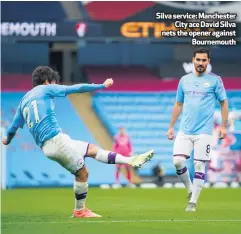  ??  ?? Silva service: Manchester
City ace David Silva nets the opener against
Bournemout­h