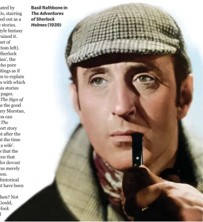  ??  ?? Basil Rathbone in
The Adventures of Sherlock Holmes (1939)