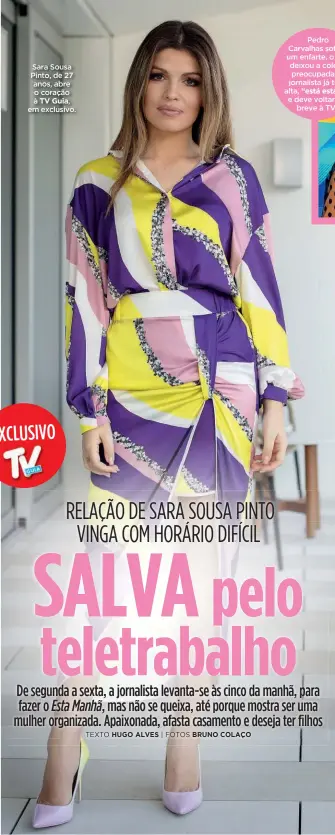  ?? ?? Sara Sousa Pinto, de 27 anos, abre o coração à TV Guia, em exclusivo.