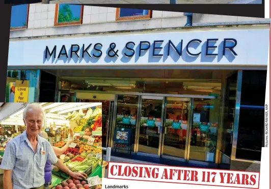  ??  ?? Landmarks lost: Binns and M&amp;S. Inset: Fruit and veg man Robin Blair