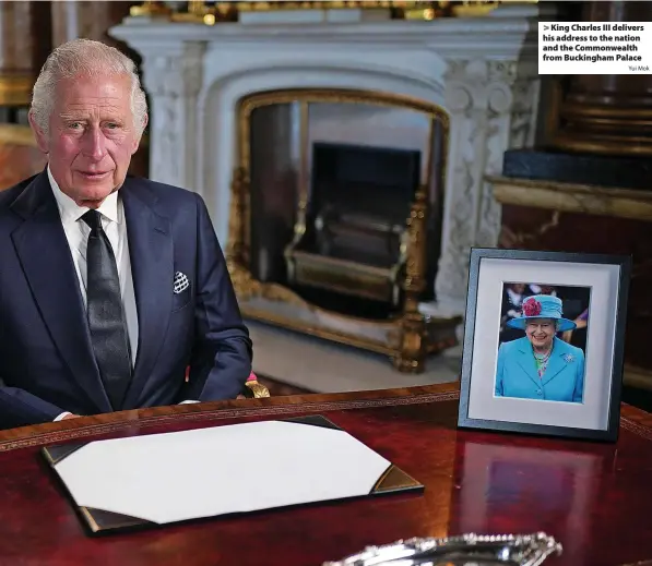 ?? Yui Mok ?? > King Charles III delivers his address to the nation and the Commonweal­th from Buckingham Palace