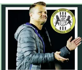  ??  ?? FOOTBALL PHILOSOPHY: Forest Green boss Mark Cooper