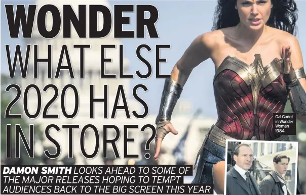  ??  ?? Gal Gadot in Wonder Woman 1984