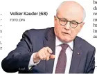  ?? FOTO: DPA ?? Volker Kauder (68)