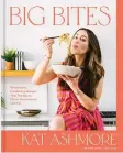  ?? COURTESY ?? “Big Bites: Wholesome, Comforting Recipes That Are Big on Flavor, Nourishmen­t and Fun” by Kat Ashmore (Rodale, $35).