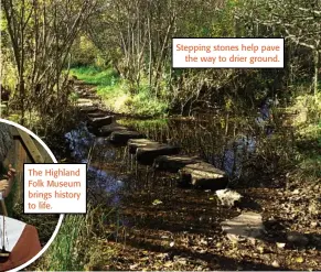  ??  ?? Stepping stones help pave the way to drier ground.