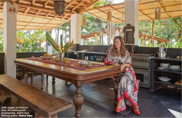  ??  ?? Jade Jagger at home in Goa. All clothing and accessorie­s, Jade’s own. Sittings editor: Rahul Vijay.