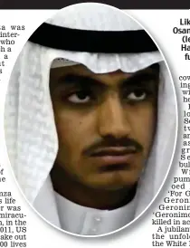  ??  ?? Like father like son: Osama Bin Laden and (left) favourite son Hamza, seen as the future of Al Qaeda