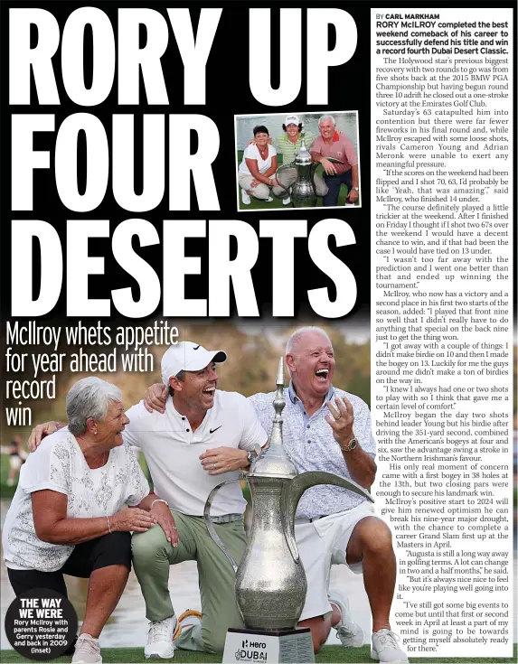  ?? ?? THE WAY WE WERE Rory Mcilroy with parents Rosie and Gerry yesterday and back in 2009
(inset)