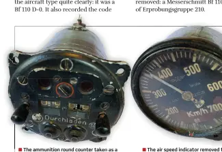  ??  ?? ■ The ammunition round counter taken as a souvenir in 1940.
■