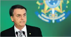  ?? EVARISTO SA/AFP/GETTY IMAGES ?? Foreign players are worried about Brazilian President-elect Jair Bolsonaro’s ability to pass economic measures.