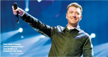  ?? Photo / Getty Images ?? Four-time Grammy award-winning singer Sam Smith is in Auckland this week.