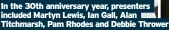  ?? Titchmarsh, Pam Rhodes and Debbie Thrower ?? In the 30th anniversar­y year, presenters included Martyn Lewis, Ian Gall, Alan