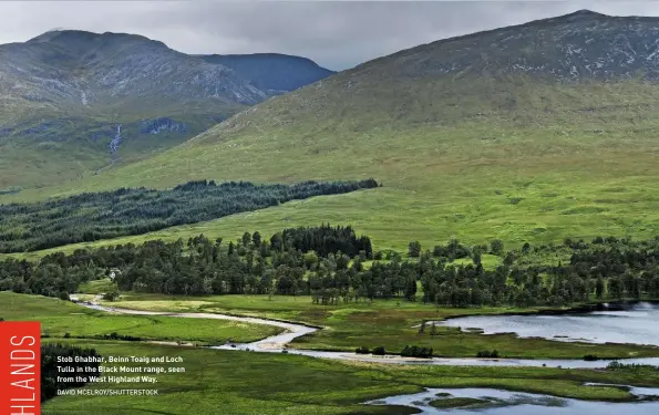  ?? DAVID MCELROY/SHUTTERSTO­CK ?? Stob Ghabhar, Beinn Toaig and Loch Tulla in the Black Mount range, seen from the West Highland Way.