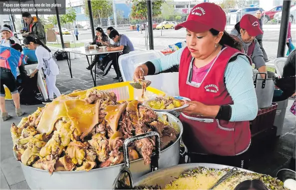  ?? Fotos: Jaime Marín / EXTRA ?? Papas con cuero es uno de los platos más apetecidos en la serranía.