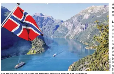  ??  ?? Les croisières vers les fjords de Norvège sont très prisées des voyageurs.