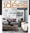  ?? ?? Pour d’autres idées déco, ne manquez pas le numéro de NOVEMBRE des Idées de ma maison, en kiosque maintenant.