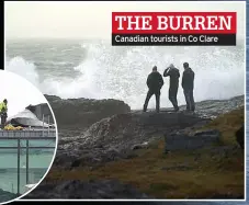  ?? ?? THE BURREN
Canadian tourists in Co Clare