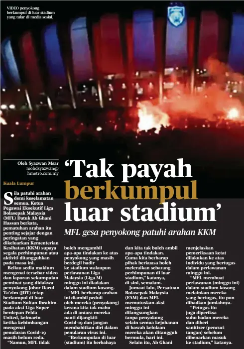  ??  ?? VIDEO penyokong berkumpul di luar stadium yang tular di media sosial.