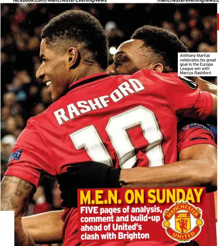  ??  ?? Anthony Martial celebrates his great goal in the Europa League win with Marcus Rashford