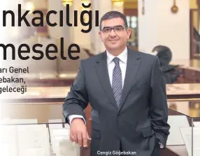  ??  ?? Cengiz Göğebakan