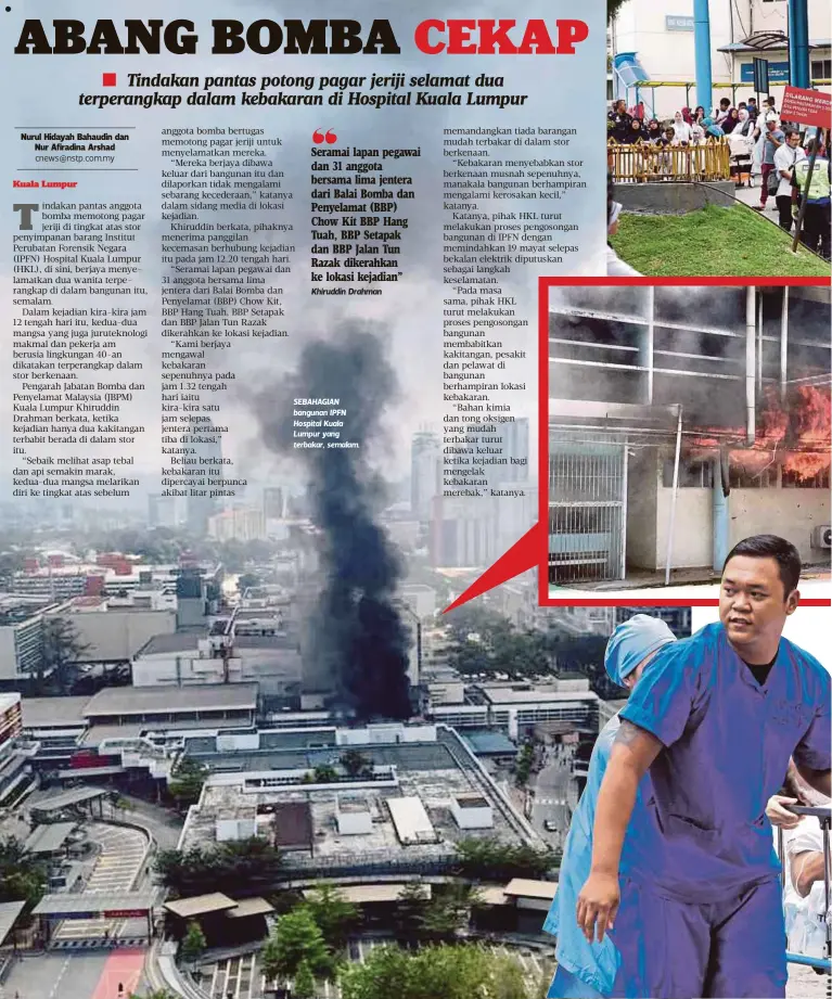  ??  ?? SEBAHAGIAN bangunan IPFN Hospital Kuala Lumpur yang terbakar, semalam.