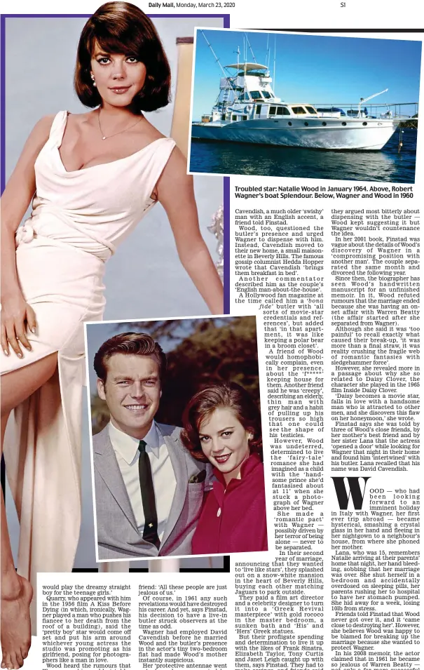  ??  ?? Troubled star: Natalie Wood in January 1964. Above, Robert Wagner’s boat Splendour. Below, Wagner and Wood in 1960