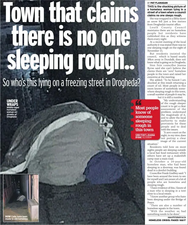  ??  ?? UNDER WRAPS Middle-aged homeless woman on streets of Drogheda ROW