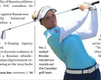  ?? BRIAN SPURLOCK, USA TODAY ?? No. 2 ranked Brooke Henderson rounds out the Canadian golf team.