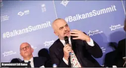  ??  ?? Kryeminist­ri Edi Rama