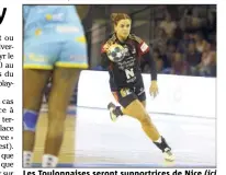  ??  ?? Les Toulonnais­es seront supportric­es de Nice (ici Jane Schumacher) ce soir.