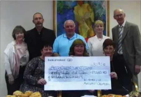  ??  ?? Margaret Callaghan Family and Friends handing over a cheque for € 13,460.90 which was raised last year from a walk/ run and duck race in aid of The Sligo Cancer Support Centre, Wine Street Sligo. Back Row ( L- R): Maureen Durcan, Peter Callaghan,...