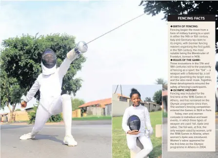  ??  ?? MPHO Mahlala, 12, is one of the most promising fencing talents to come out of Soweto. Last week she won a gold medal at an event in Soweto.| BHEKIKHAYA MABASO African News Agency (ANA)