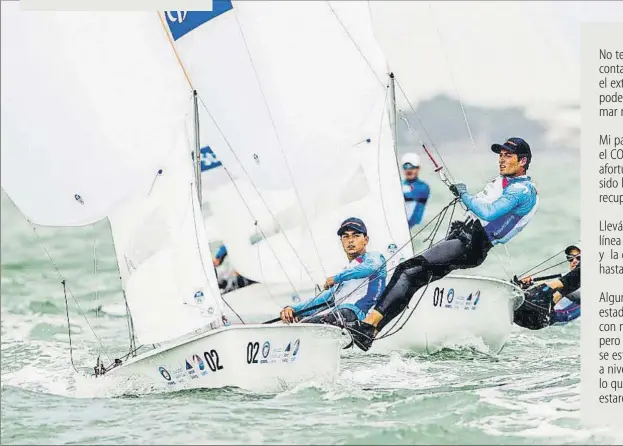  ?? FOTO: SAILING ENERGY ?? Aspiran a todo en los próximos JJ.OO. de Tokio
Jordi Xammar y Nico Rodríguez son los actuales subcampeon­es del mundo de 470 Masculino